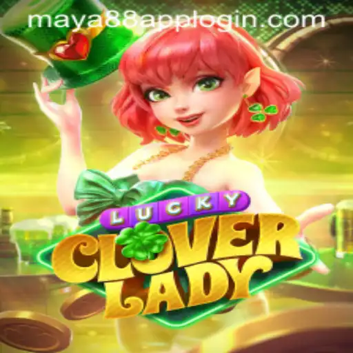 Discover the Excitement of LuckyCloverLady by Maya88 Philippines