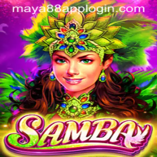 Exploring the Exciting World of Samba: A Guide with Maya88 Philippines